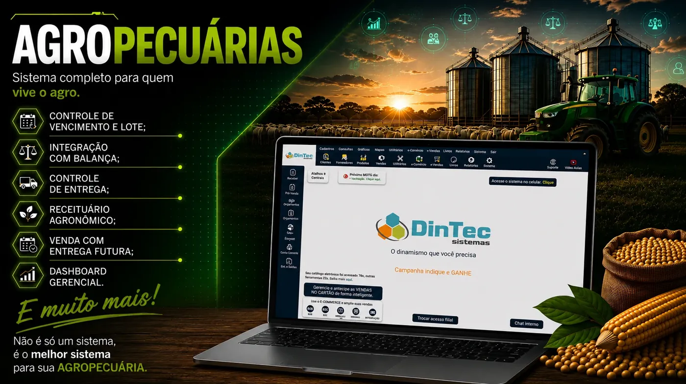 Sistema DINTEC para agropecuárias: controle de vencimento e lote, integração com balança, controle de entrega, receituário agronômico e dashboard gerencial